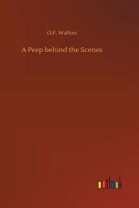 Peep behind the Scenes