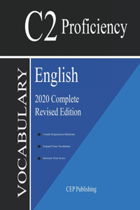 English C2 Proficiency Vocabulary 2020 Complete Revised Edition