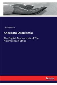 Anecdota Oxoniensia