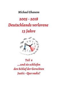 Deutschlands verlorene 13 Jahre Teil 6