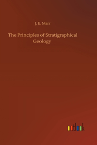 Principles of Stratigraphical Geology
