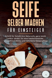 Seife selber machen für Einsteiger