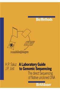 Laboratory Guide to Genomic Sequencing