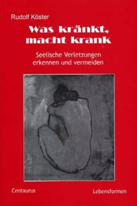 Was krankt, macht krank