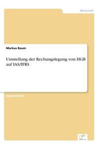 Umstellung der Rechungslegung von HGB auf IAS/IFRS