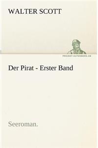 Der Pirat - Erster Band