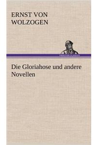 Gloriahose Und Andere Novellen