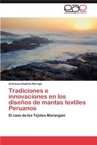 Tradiciones E Innovaciones En Los Disenos de Mantas Textiles Peruanos