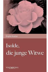 Isolde, die junge Witwe