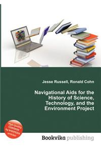 Navigational AIDS for the History of Science, Technology, and the Environment Project