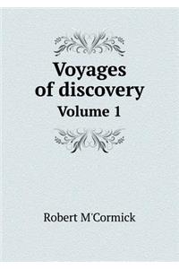 Voyages of Discovery Volume 1