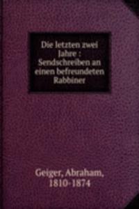 Die letzten zwei Jahre