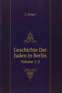 Geschichte Der Juden in Berlin