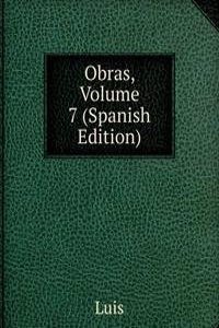 Obras, Volume 7 (Spanish Edition)