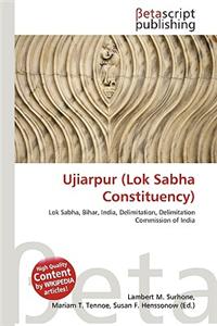 Ujiarpur (Lok Sabha Constituency)