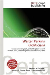 Walter Perkins (Politician)