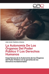 La Autonomía De Los Órganos Del Poder Público Y Los Derechos Humanos