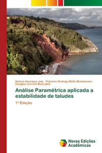 Análise Paramétrica aplicada a estabilidade de taludes