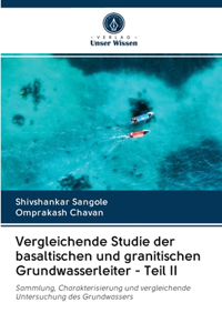 Vergleichende Studie der basaltischen und granitischen Grundwasserleiter - Teil II