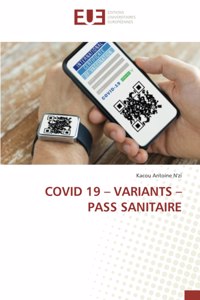 Covid 19 - Variants - Pass Sanitaire