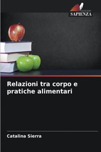 Relazioni tra corpo e pratiche alimentari