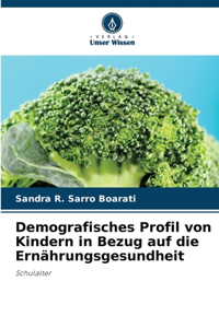 Demografisches Profil von Kindern in Bezug auf die Ernährungsgesundheit