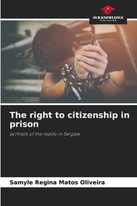 right to citizenship in prison