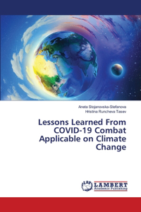 Lessons Learned From COVID-19 Combat Applicable on Climate Change