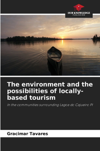 environment and the possibilities of locally-based tourism