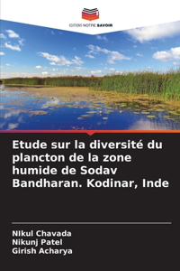 Etude sur la diversité du plancton de la zone humide de Sodav Bandharan. Kodinar, Inde