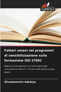Fattori umani nei programmi di sensibilizzazione sulla formazione ISO 27001