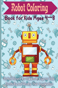 Robot Coloring Book for Kids Ages 4 - 8