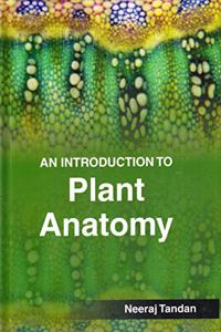 Anintroductiontoplantanatomy