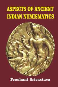 Aspects of Ancient Indian Numismatics