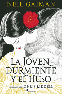 Joven Durmiente Y El Huso / The Sleeper and the Spindle