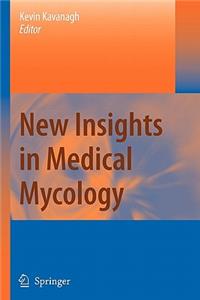 New Insights in Medical Mycology