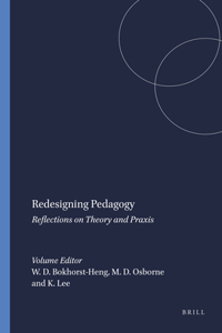 Redesigning Pedagogy: Reflections on Theory and Praxis