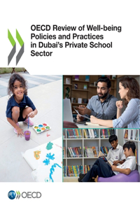 OECD Review of Well-Being Policies and Practices in Dubai's Private School Sector