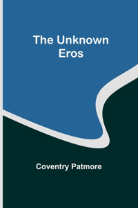 Unknown Eros
