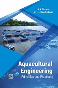 Aquacultural Engineering : Principles & Practices