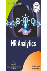 HR Analytics /MBA 4th SEMESTER /AKTU Thakur Publication/DR. A.P.J. ABDUL KALAM TECHNICAL UNIVERSITY (AKTU)