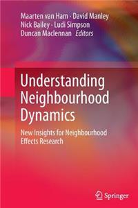 Understanding Neighbourhood Dynamics