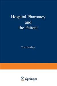 Hospital pharmacy and the patient