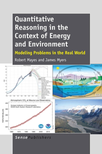 Quantitative Reasoning in the Context of Energy and Environment: Modeling Problems in the Real World: Modeling Problems in the Real World