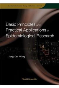 Basic Principles and Practical Applications in Epidemiological Research