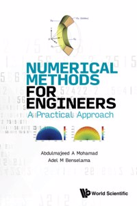 Numerical Methods for Engineers: A Practical Approach