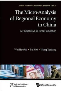 Micro-Analysis of Regional Economy in China, The: A Perspective of Firm Relocation