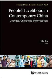 People's Livelihood in Contemporary China: Changes, Challenges and Prospects