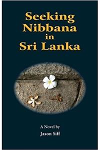 Seeking Nibbana in Sri Lanka