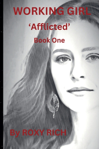 WORKING GIRL 'Afflicted' Book One